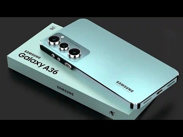 samsung Galaxy A36 5G.. الهاتف المثالي للفئة المتوسطة بمواصفات رائدة وسعر تنافسي في 2025